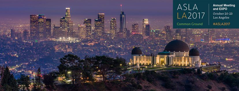 ASLA 2017 Annual Meeting & EXPO ASLA 2017 Annual Meeting & EXPO